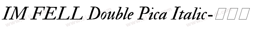 IM FELL Double Pica Italic字体转换